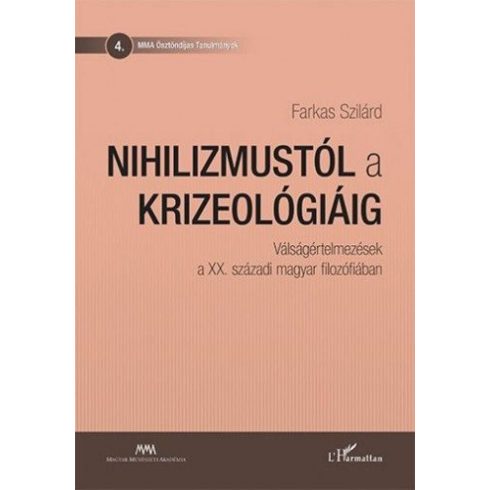 Farkas Szilárd: Nihilizmustól a krizeológiáig