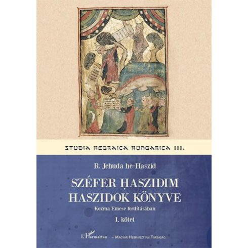 R. Jehuda he-Haszid: Széfer haszidim - Haszidok könyve I.