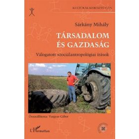 Sárkány Mihály: Társadalom és gazdaság