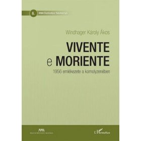Windhager Károly Ákos: Vivente e moriente