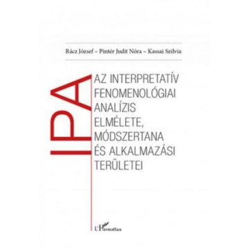   Kassai Szilvia, Pintér Judit Nóra, Rácz József: Az interpretatív fenomenológiai analízis elmélete, módszertana és alkalmazási területei
