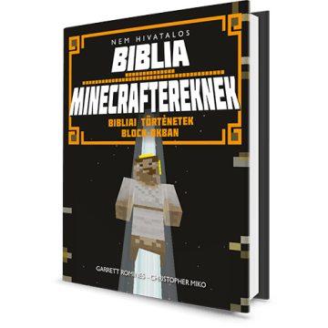   Chris Miko, Garrett Romines: Nem hivatalos Biblia Minecraftereknek - Bibliai történetek block-okban