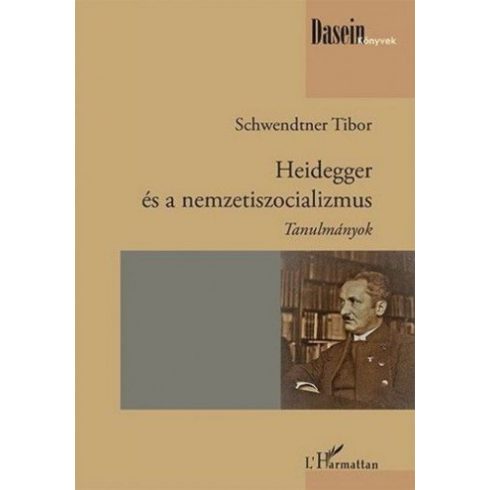 Schwendtner Tibor: Heidegger és a nemzetiszocializmus