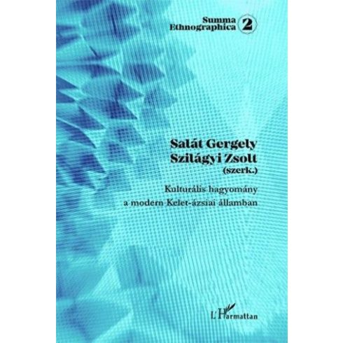 Salát Gergely, Szilágyi Zsolt: Kulturális hagyomány a modern Kelet-ázsiai államban