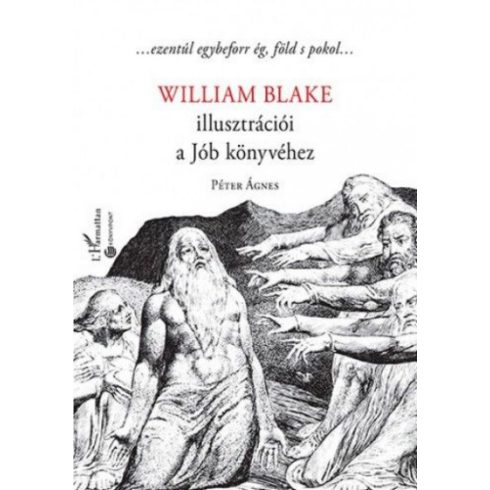 Péter Ágnes: William Blake illusztrációi a Jób könyvéhez