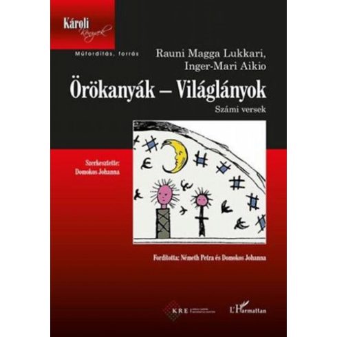 Inger-Mari Aikio, Rauni Magga Lukkari: Örökanyák - Világlányok