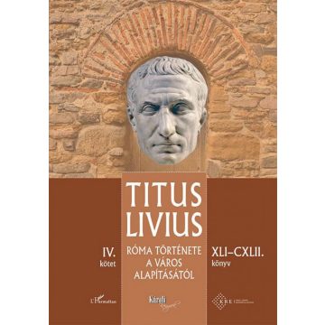  Titus Livius: Róma története a Város alapításától (XLI–CXLII. könyv) – IV. kötet