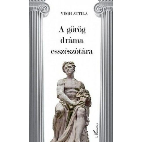 Végh Attila: A görög dráma esszészótára