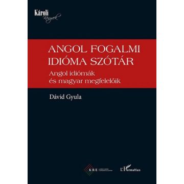 Dávid Gyula: Angol fogalmi idioma szótár