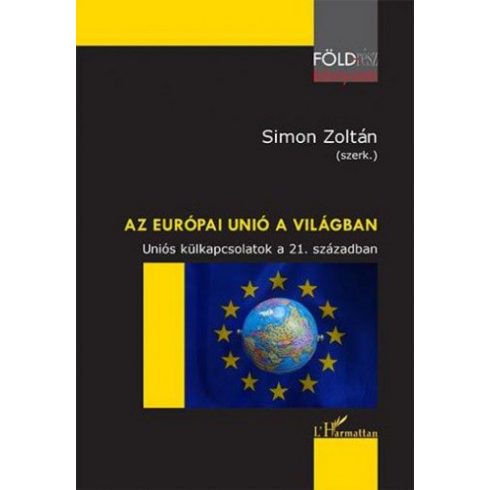 : Az Európai Unió a világban - Uniós külkapcsolatok a 21. században