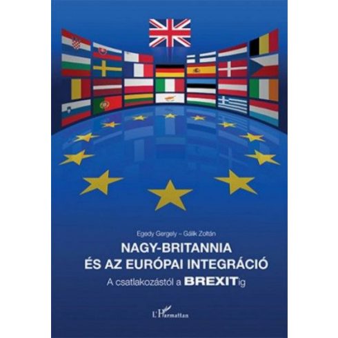 Egedy Gergely, Gálik Zoltán: Nagy-Britannia és az európai integráció