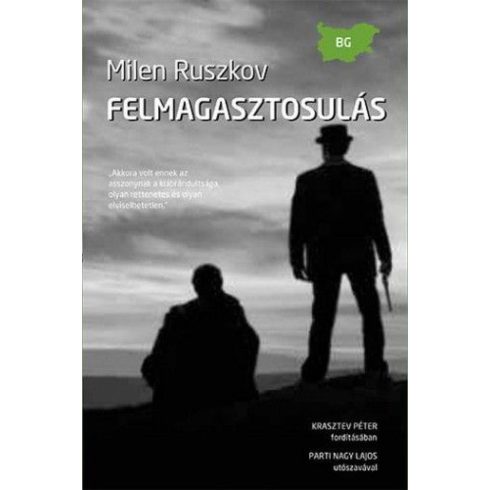 Milen Ruszkov: Felmagasztosulás