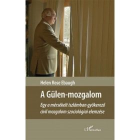  Helen Rose Ebaugh: A Gülen-mozgalom – Egy a mérsékelt iszlámban gyökerező civil mozgalom szociológiai elemzése