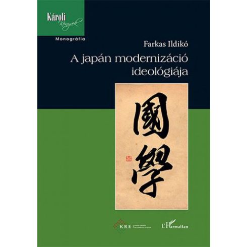 Farkas Ildikó: A japán modernizáció ideológiája
