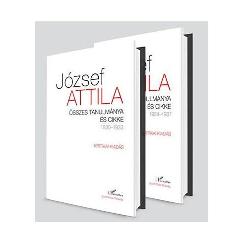 József Attila: Összes tanulmánya és cikke 1930–1937 I-II. kötet
