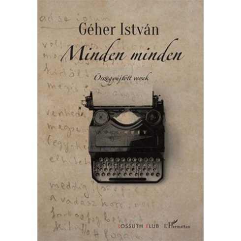 Géher István: Minden minden – Összegyűjtött versek