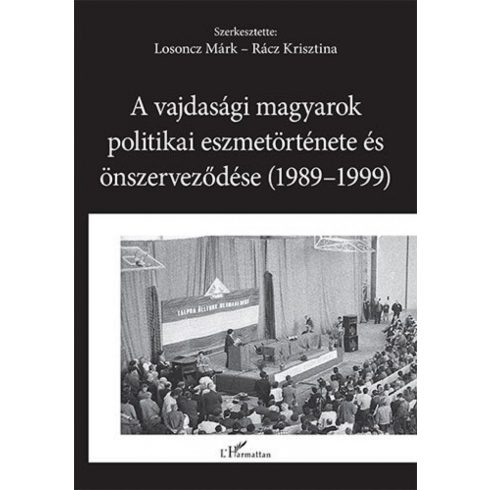 : A vajdasági magyarok politikai eszmetörténete és önszerveződése (1989–1999)