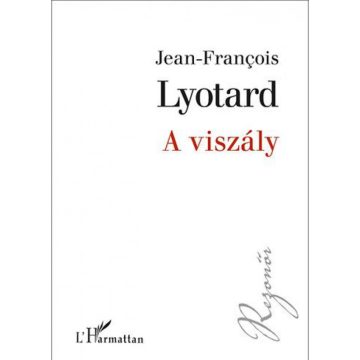 Jean-François Lyotard: A viszály