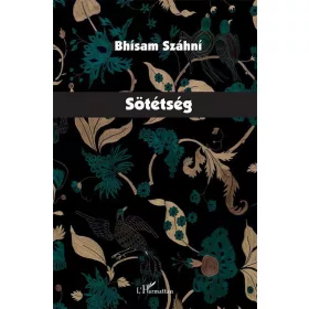 Bhísam Száhní: Sötétség