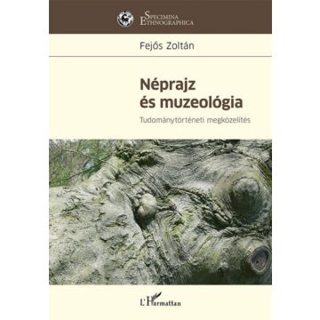 Fejős Zoltán: Néprajz és muzeológia