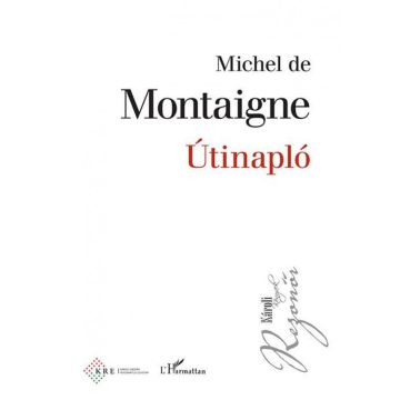 Michel de Montaigne: Útinapló