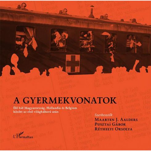 Maarten J. Aalders, Pusztai Gábor: A gyermekvonatok