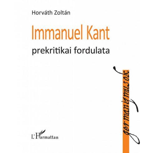 Horváth Zoltán: Immanuel Kant prekritikai fordulata