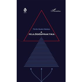 Török-Szabó Balázs: A fejlődéspraktika