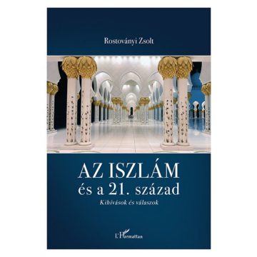 Rostoványi Zsolt: Az iszlám és a 21. század