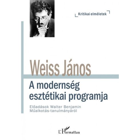 Weiss János: A modernség esztétikai programja