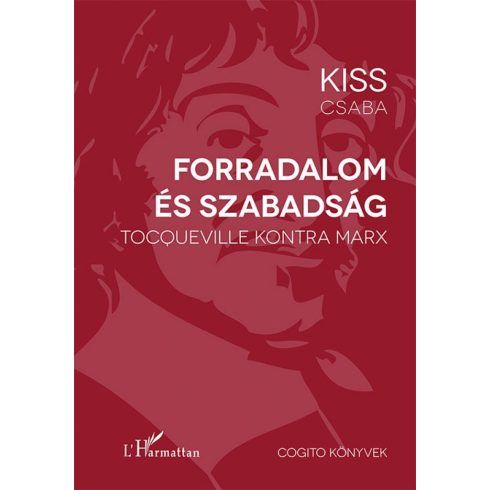 Kiss Csaba: Forradalom és szabadság