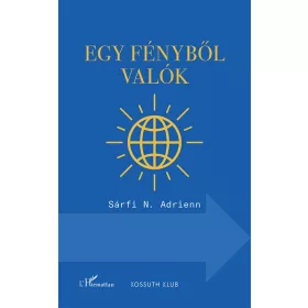 Sárfi N. Adrienn: Egy fényből valók