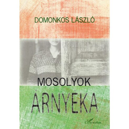 Domonkos László: Mosolyok árnyéka