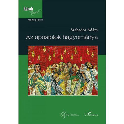 Szabados Ádám: Az apostolok hagyománya