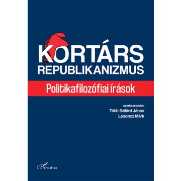 Tóth Szilárd János: Kortárs republikanizmus