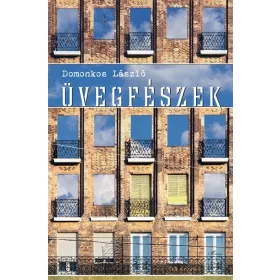 Domonkos László: Üvegfészek
