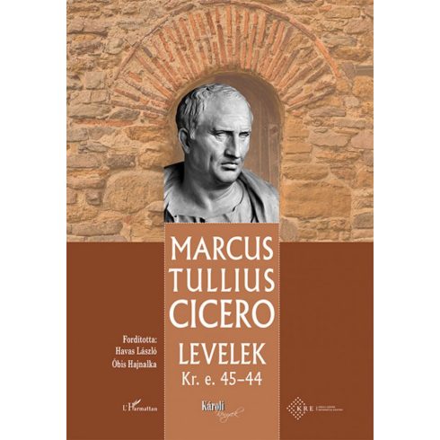 Marcus Tullius Cicero: Levelek Kr.e. 45–44