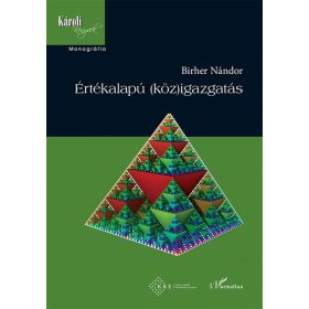 Birher Nándor: Értékalapú (köz)igazgatás