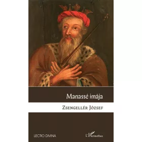 Zsellengér József: Manassé imája