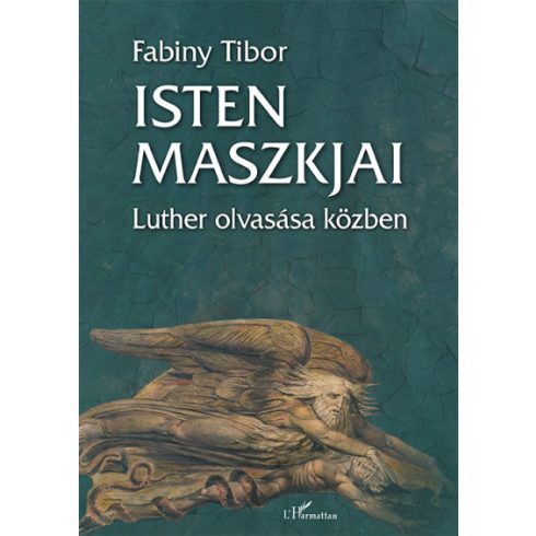 Fabiny Tibor: Isten maszkjai