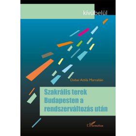   Dobai Attila Marcelián: Szakrális terek Budapesten a rendszerváltozás után