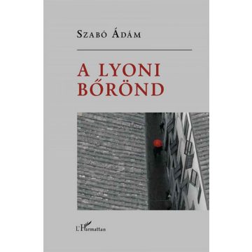 Szabó Ádám: A Lyoni bőrönd