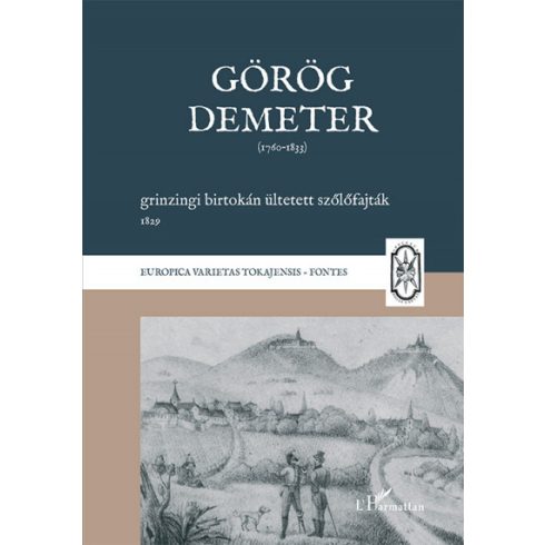 Görög Demeter: Görög Demeter grinzingi birtokán ültetett szőlőfajták, 1829
