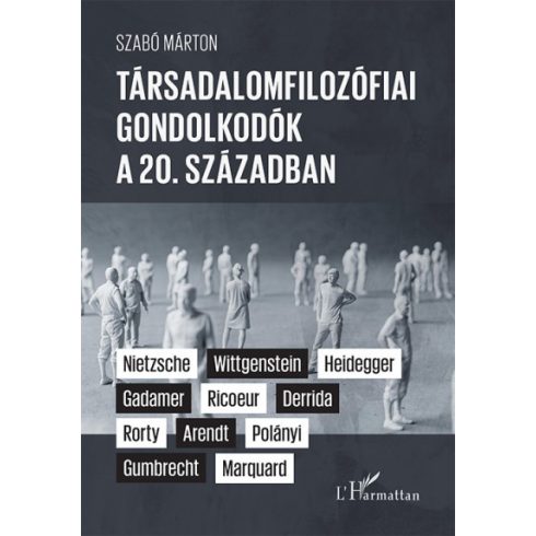 Szabó Márton: Társadalomfilozófiai gondolkodók a 20. században
