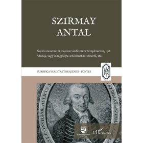   Szirmay Antal: Notitia montium et locorum viniferorum Zempleniensis, 1798
