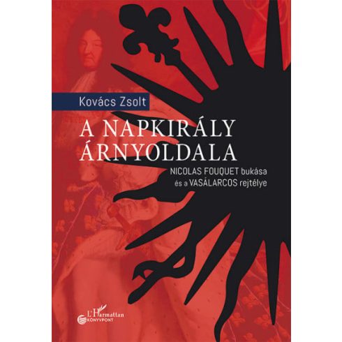 Kovács Zsolt: A Napkirály árnyoldala