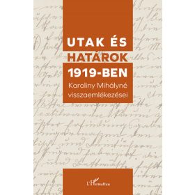 Sándor Judit: Utak és határok 1919-ben