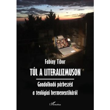 Fabiny Tibor: Túl a literalizmuson