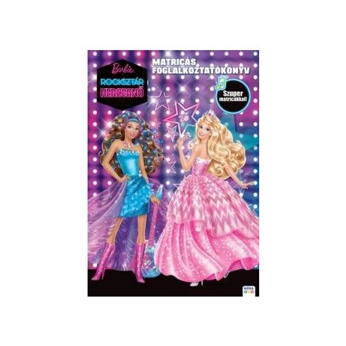 : Barbie a rocksztár hercegnő - Matricás foglalkoztatókönyv