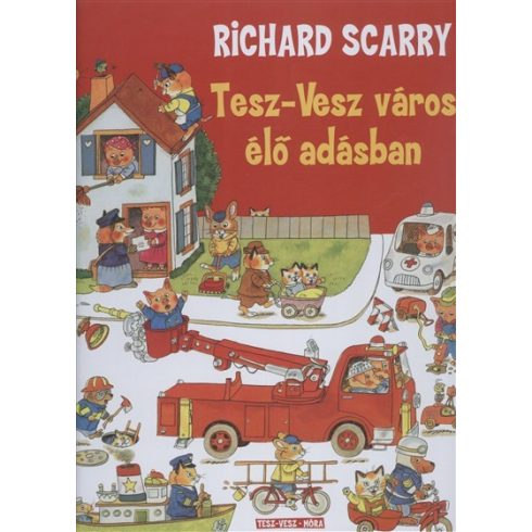 Richard Scarry: Tesz-Vesz város élő adásban